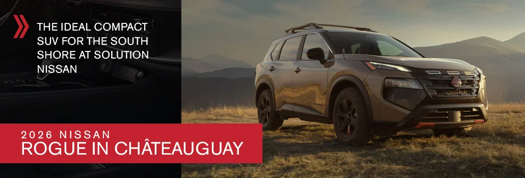 2026 Nissan Rogue in Châteauguay: the ideal compact SUV for the South Shore at Solution Nissan