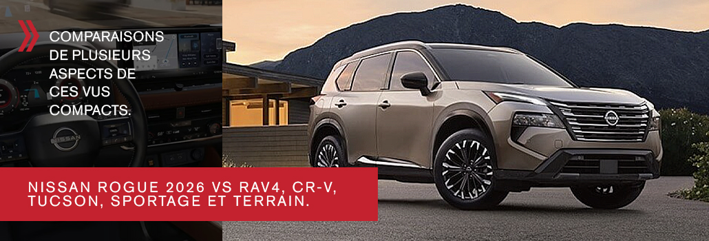 Solution nissan blog juin ROGUE 2026 VS RAV4 CR V TUCSON SPORTAGE TERRAIN FR