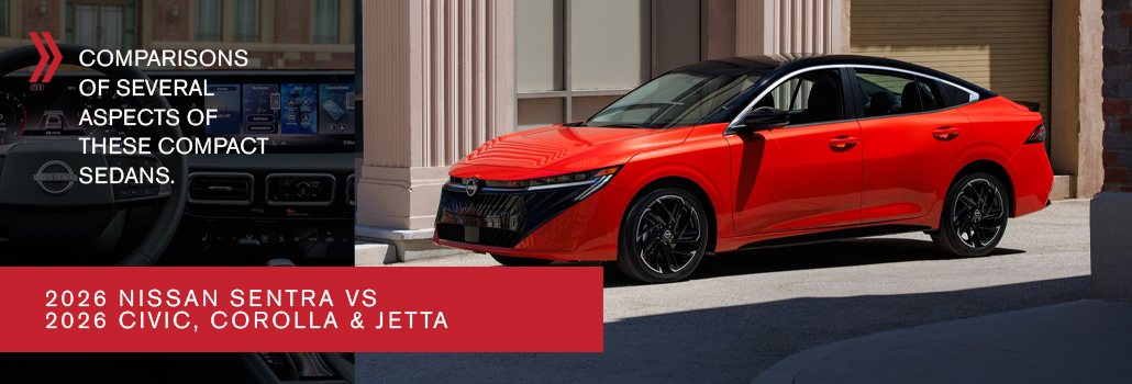 2026 Nissan Sentra vs 2026 Honda Civic, 2026 Toyota Corolla, 2026 Volkswagen Jetta, 2026 Kia K4 and 2026 Hyundai Elantra: Which Compact Sedan Is Best?